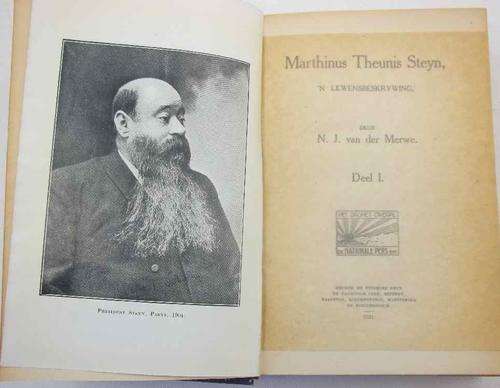 Marthinus Theunis Steyn, 'n Lewensbeskrywing, Deel I - NJ van der Merwe - De Nationale Pers, 1921