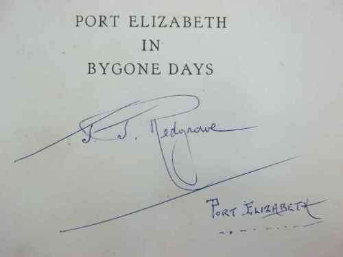 Port Elizabeth In Bygone Days - JJ Redgrave - The Rustica Press, 1947 - Signed