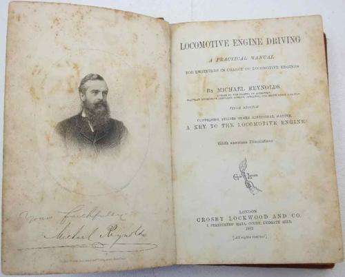 Locomotive Engine Driving: A Practical Manual...- Michael Reynolds, 1882 - Crosby, Lockwood And Co