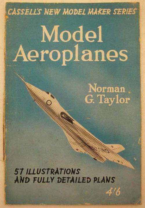 Cassell's New Model Maker Series: Model Aeroplanes - E W Hobbs, Cassell And Company - 1955