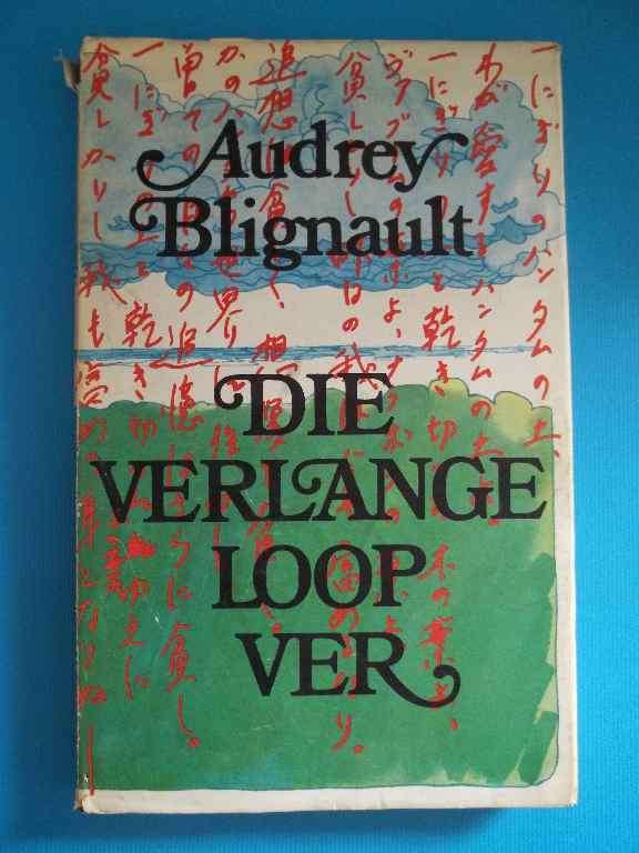 Die Verlange Loop Ver - Audrey Blignaut - Nasionale Boekhandel, 1969