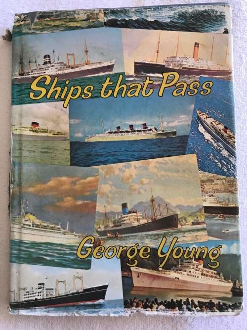 3 Shipping Books by George Young: Ships that Pass, Salt in My Blood, SA on World Sea Lanes