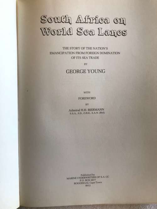 3 Shipping Books by George Young: Ships that Pass, Salt in My Blood, SA on World Sea Lanes