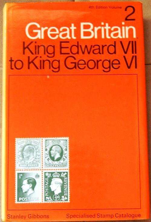 * Stanley Gibbons - Great Britain - KEVII to KGVI - Book (2) Second Edition - Specialised Catalogue