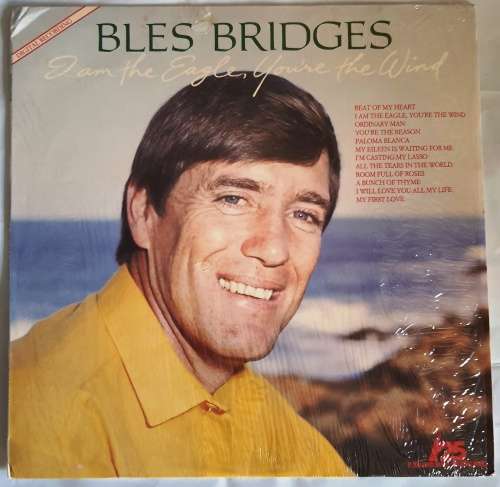LP,Bles Bridges,I Am The Eagle You`re The Wind,Record:VG+,Cover:VG+,Label:Brigadiers.L2010,Press:SA