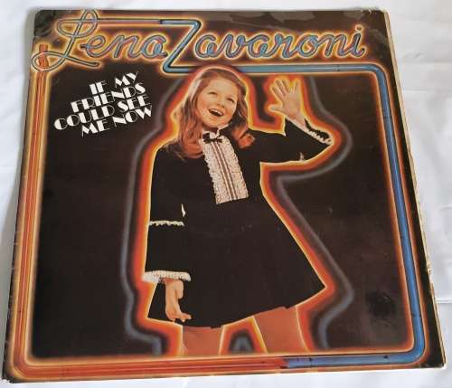 LP,Lena Zavaroni,If My Friends Could See Me Now,R:VG+,C:VG,L:R & T.RTL 4069,Press:SA