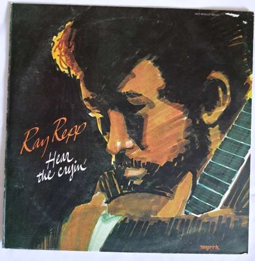 LP,Ray Repp,Hear The Cryin,R:VG+,C:VG+,L:Myrrh.MST-6509-LP,Press:US