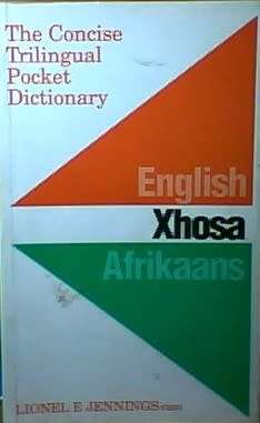 English - Xhosa - Afrikaans Pocket Dictionary