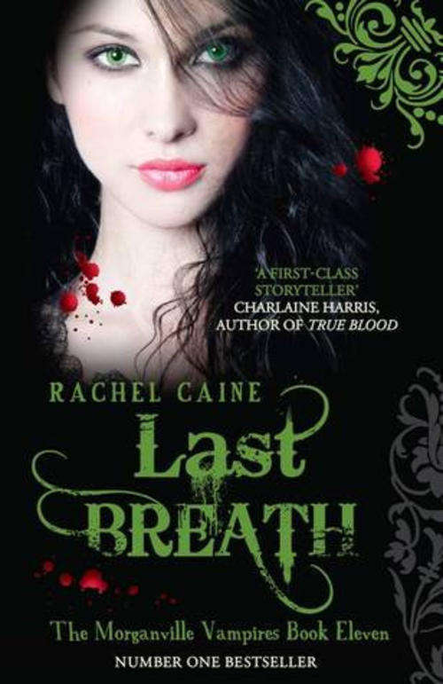 LAST BREATH BY RACHEL CAINE - (MORGANVILLE VAMPIRES - 11)