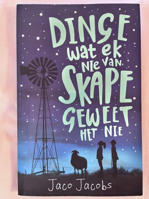 Dinge Wat Ek Nie Van Skape Geweet Het Nie - Jaco Jacobs