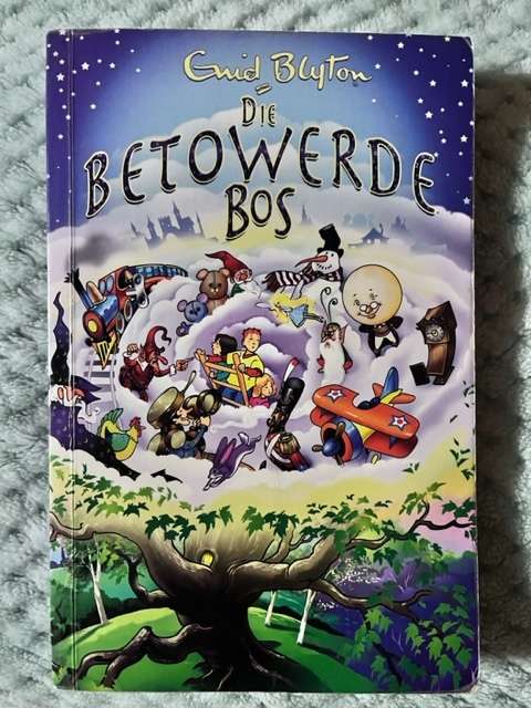 Die Betowerde Bos - `n Enid Blyton boek in Afrikaans