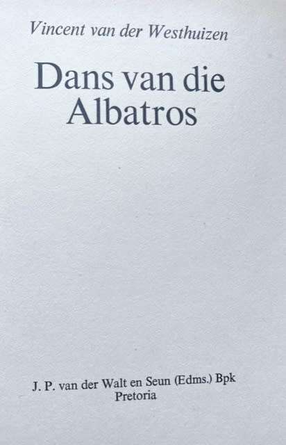 Dans van die Albatros - Vincent van der Westhuizen (1970)