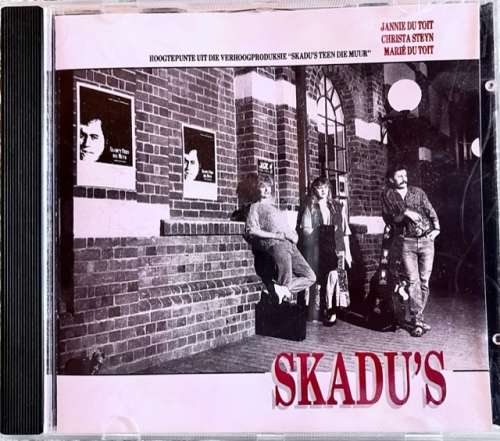 Skadu`s Teen Die Muur - Hoogtepunte Uit Die Verhoogproduksie (JNSD06)