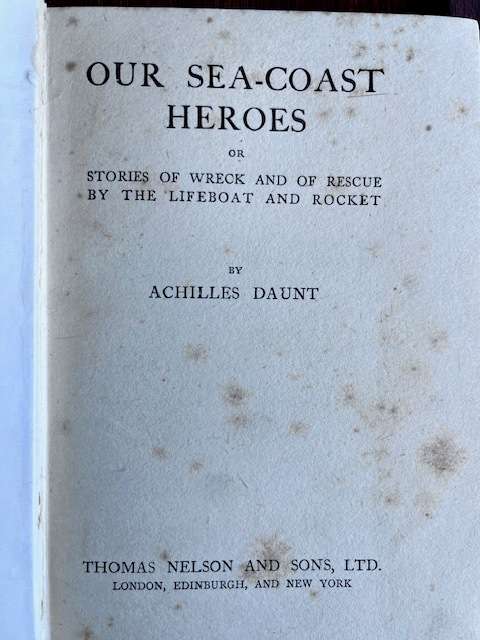 Our Sea-coast Heroes - Achilles Daunt