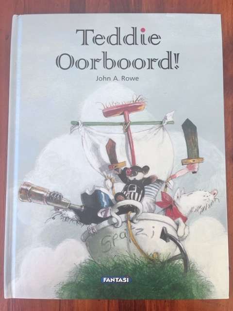 Teddie Oorboord! - John A. Rowe (2009)