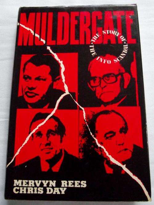 MULDERGATE-THE INFO SCANDAL-BY MERVYN REES