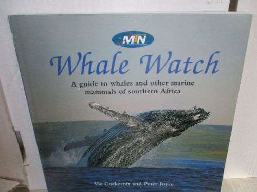 WHALE WATCH--VIC COCKCROFT AND PETER JOYCE