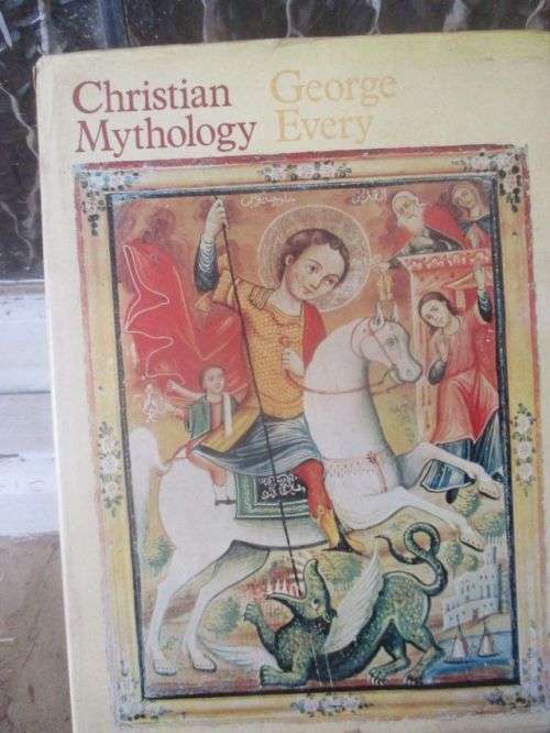 CHRISTIAN MYTHOLOGY---GEORGE EVERY