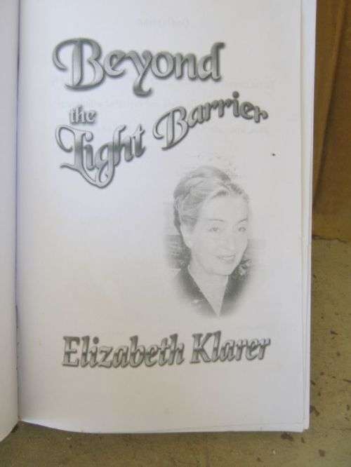 BEYOND THE LIGHT BARRIER;THE AUTOBIOGRAPHY OF ELIZABETH KLARER