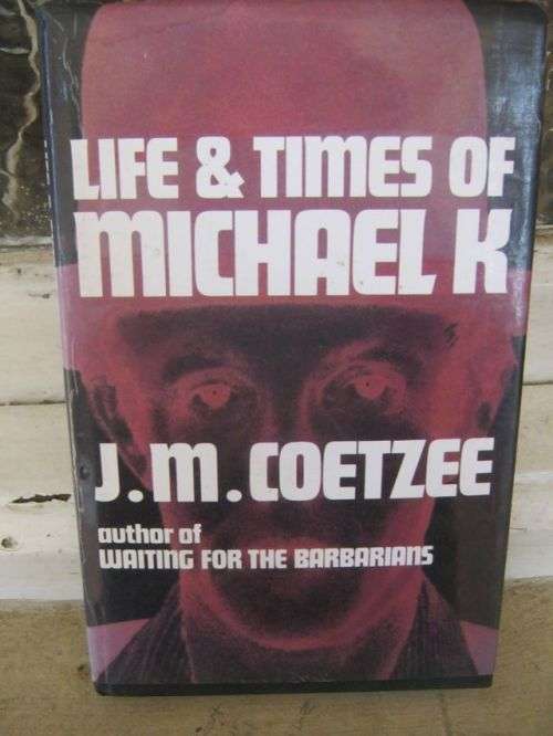 THE LIFE OF MICHAEL K---J.M.COETZEE