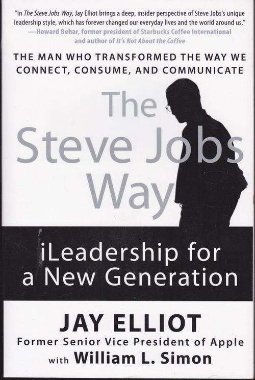 THE STEVE JOBS WAY------JAY ELLIOT WITH WILLIAM  L. SIMON