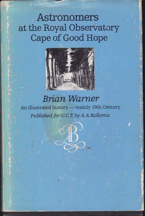 ASTRONOMERS   AT THE ROYAL OBSERVATORY CAPE OF GOOD HOPE--BRIAN WARNER