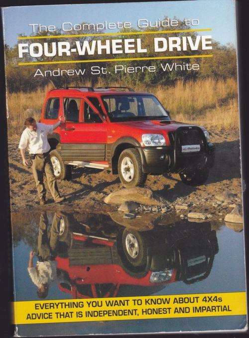FOUR-WHEEL DRIVE,THE COMPLETE GUIDE TO--ANDREW ST.PIERRE WHITE