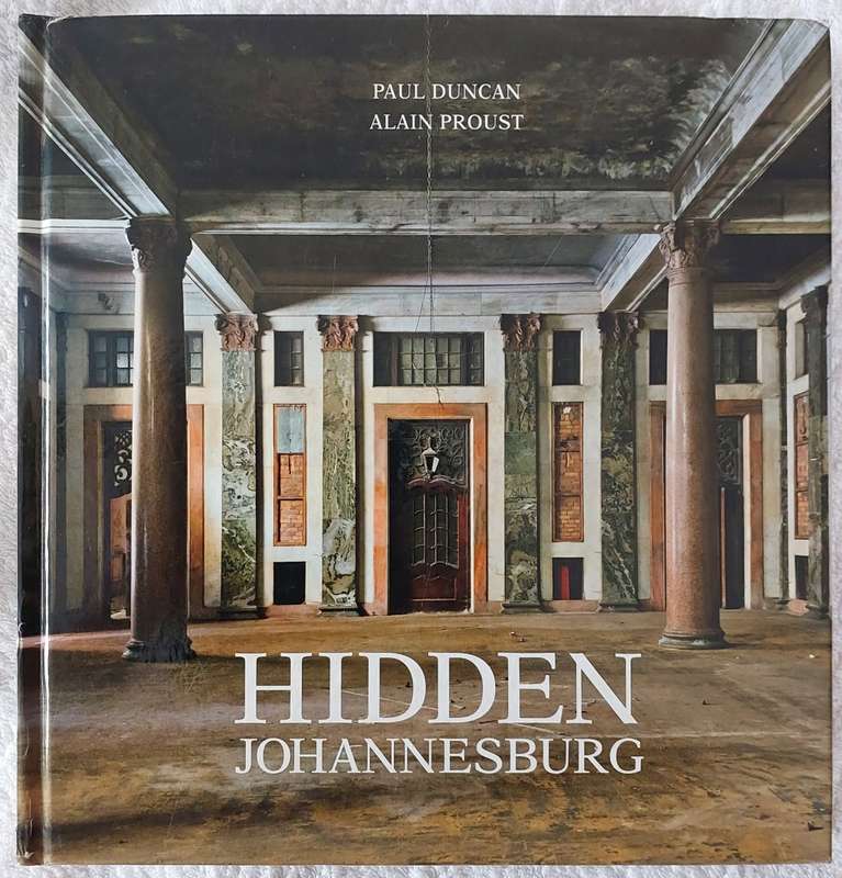 `Hidden Johannesburg` by P.Duncan and A. Proust