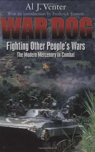War Dog: Fighting Other Peoples Wars (first edition)