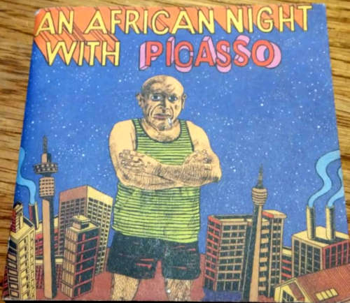 An African Night with Picasso , 9th  March 2006,  (covers by Anton Kannemeyer)