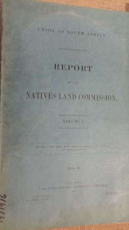 Report of the Natives Land Commission, Volume 1, 1916
