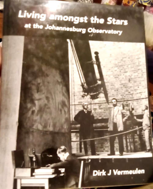 Living Amongst the Stars at the Johannesburg Observatory (signed)