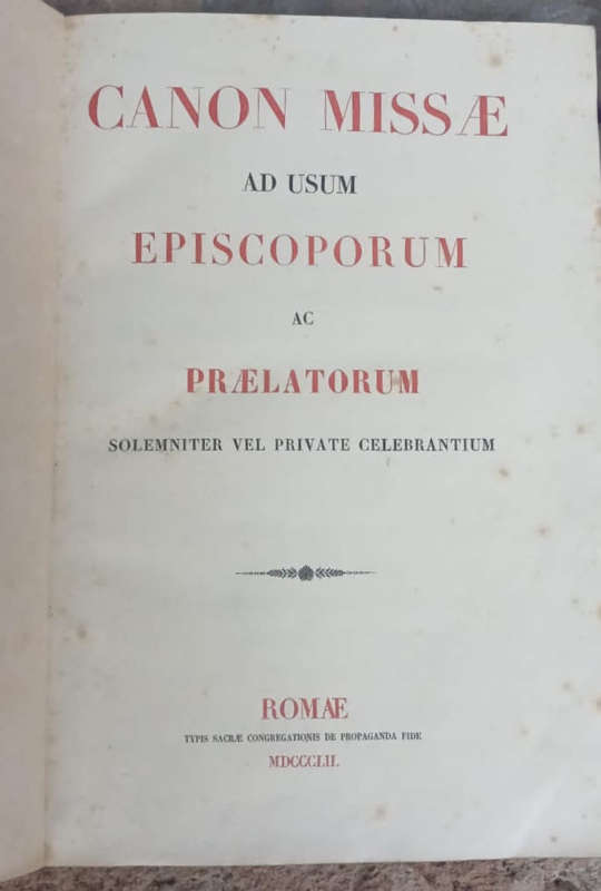 Canon Missae (1852) (Bishop`s personal copy)