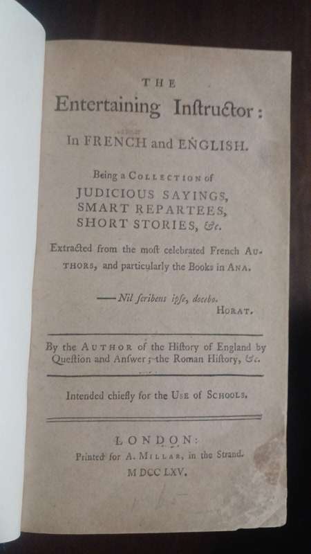 The Entertaining Instructor: In French and English, Collection of Judicious Sayings,etc. (1765)
