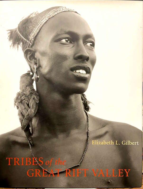 Tribes of the Great Rift Valley (LARGE COFFEE TABLE BOOK)