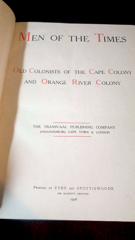 Men of the Times : Old colonists of the Cape Colony and the Orange River Colony (1906)