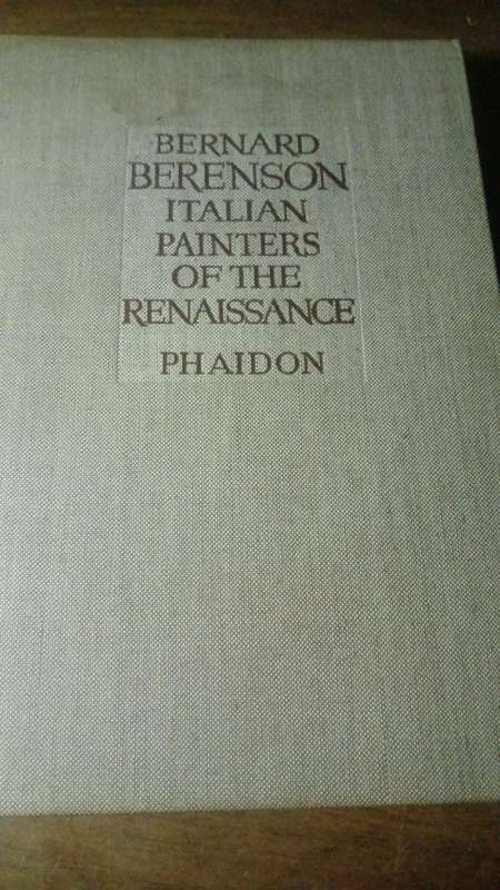 THE ITALIAN PAINTERS OF THE RENAISSANCE - Bernard Berenson