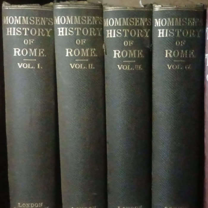 The History of Rome - Theodor Mommsen (in four volumes) (1881)