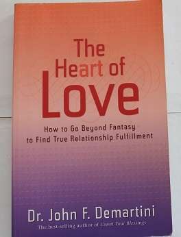 The Heart of Love by Dr.John F.Demartini
