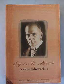 Eugene N.Marais Versamelde Werke 1 onder redaksie van Leon Rousseau Geteken Leon