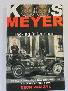 Koos Meyer lag lag 'n Legende deur Deon van Zyl