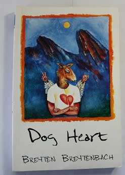 Dog Heart by Breyten Breytenbach-A Travel Memoir