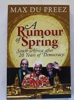 A Rumour of Spring by Max du Preez