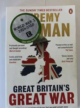 Great Britain`s Great War by Jeremy Paxman