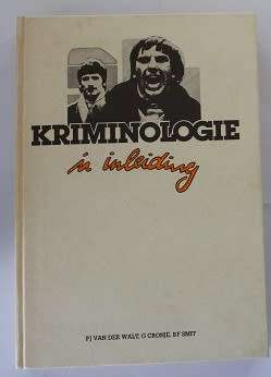 Kriminologie 'n inleiding deur P.J.van der Walt,G.Cronjé en B.F.Smit