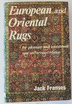 European and Oriental Rugs by Jack Franses