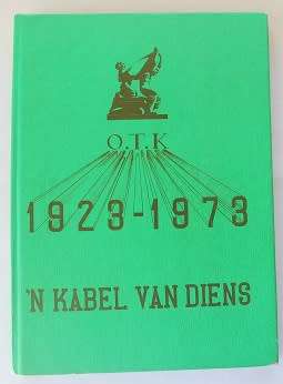 O.T.K.`n Kabel van Diens 1923-1973