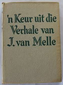 `n Keur uit die verhale van J. van Melle