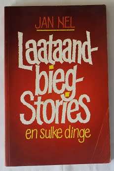 Laataand biegstories en sulke dinge deur Jan Nel