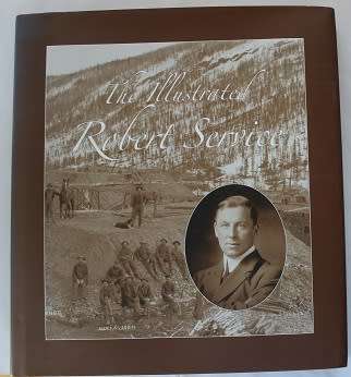 The Illustrated Robert Service by Dodd Communications